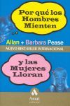 POR QUE LOS HOMBRES MIENTEN Y LAS MUJERES LLORAN (