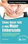 COMO HACER FELIZ A UNA MUJER EMBARAZADA