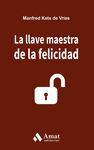 LA LLAVE MAESTRA DE LA FELICIDAD