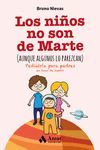 LOS NIÑOS NO SON DE MARTE (AUNQUE ALGUNOS LO PAREZCAN)