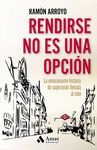 RENDIRSE NO ES UNA OPCIÓN