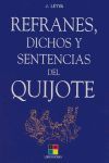 REFRANES, DICHOS Y SENTENCIAS DEL QUIJOTE