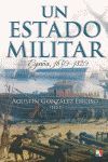 UN ESTADO MILITAR. ESPAÑA 1650-1820