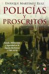 POLICIAS Y PROSCRITOS