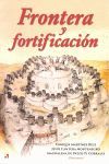 FRONTERA Y FORTIFICACION