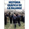 HISTORIA GRAFICA DE LA FALANGE