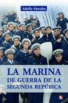 MARINA DE GUERRA DE LA SEGUNDA REPUBLICA, LA