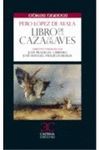 LIBRO DE LA CAZA DE LAS AVES