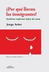 POR QUE LLORA LOS IMMIGRANTES