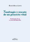 NAUFRAGIO Y RESCATE DE UN PROYECTO VITAL