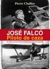 JOSÉ FALCÓ. PILOTO DE CAZA