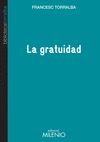 GRATUIDAD,LA