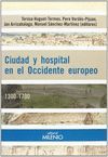 CIUDAD Y HOSPITAL EN EL OCCIDENTE EUROPEO. 1300-1700