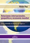 RELACIONES INTERNACIONALES, GEOPOLÍTICAS Y ECONOMÍA MUNDIAL