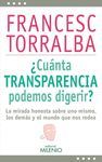 ¿CUANTA TRANSPARENCIA PODEMOS DIGERIR?