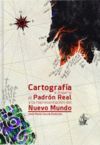 CARTOGRAFIA E IMPERIO. EL PADRON REAL