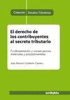 EL DERECHO DE LOS CONTRIBUYENTES AL SECRETO TRIBUTARIO