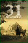 31 BAYONETAS LA QUEMA DE SAN SEBASTIAN