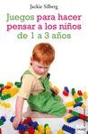 JUEGOS PARA HACER PENSAR A LOS NIÑOS DE 1 A 3 AÑOS