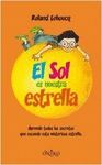 EL SOL ES NUESTRA ESTRELLA