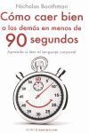 COMO CAER BIEN A LOS DEMAS EN MENOS DE 90 SEGUNDOS