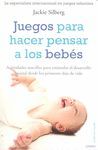 JUEGOS PARA HACER PENSAR A LOS BEBES