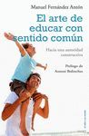 EL ARTE DE EDUCAR CON SENTIDO COMÚN: LA AUTORIDAD CONSTRUCTIVA