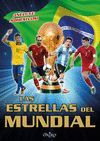 LAS ESTRELLAS DEL MUNDIAL