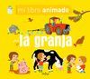 LA GRANJA. MI LIBRO ANIMADO