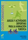 JUEGOS Y ACTIVIDADES DEPORTIVAS PARA LA ANIMACIÓN TURÍSTICA