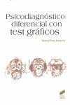 PSICODIAGNOSTICO DIFERENCIAL CON TEST GRAFICOS