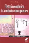 HISTORIA ECONÓMICA DE ANDALUCÍA CONTEMPORÁNEA