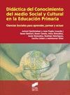 DIDÁCTICA DEL CONOCIMIENTO DEL MEDIO SOCIAL Y CULTURAL EN LA EDUCACIÓN PRIMARIA