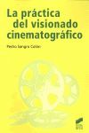 PRACTICA DEL VISIONADO CINEMATOGRAFICO, LA