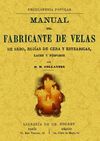 MANUAL DEL FABRICANTE DE VELAS DE SEBO, BUJÍAS DE CERA Y ESTEARICAS, LACRE Y FÓS