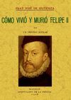 COMO VIVIO Y MURIO FELIPE II