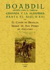 BOABDIL.GRANADA Y LA ALHAMBRA HASTA EL S.XVI