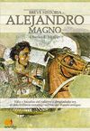 ALEJANDRO MAGNO, BREVE HISTORIA DE