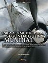 ENIGMAS Y MISTERIOS DE LA SEGUNDA GUERRA MUNDIAL - 3ª ED