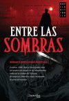 ENTRE LAS SOMBRAS