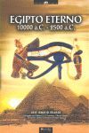 EGIPTO ETERNO 10000 A.C. - 2500 A.C.