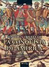 HISTORIA OCULTA DE LA CONQUISTA AMERICA