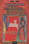 HISTORIA MEDIEVAL DEL SEXO Y EROTISMO