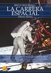 CARRERA ESPACIAL, LA - BREVE HISTORIA