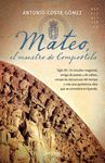 MATEO, EL MAESTRO DE COMPOSTELA