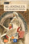 AL-ÁNDALUS, LOS ÁRABES EN ESPAÑA