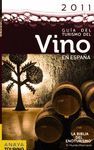 GUÍA DEL TURISMO DEL VINO EN ESPAÑA - 2011