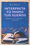 INTERPRETA TU MISMO TUS SUEÑOS