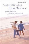 CONSTELACIONES FAMILIARES PARA PERSONAS, FAMILIAS Y NACIONES