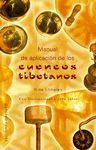 CUENCOS TIBETANOS, MANUAL DE APLICACION